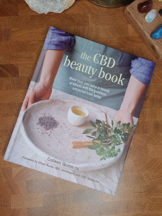 The CBD Beauty Book By Colleen Quinn Hardback Book